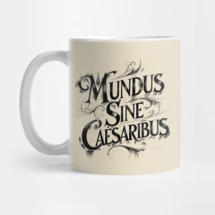 Mundus-Sine-Caesaribus Mug